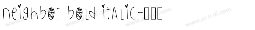 Neighbor Bold Italic字体转换